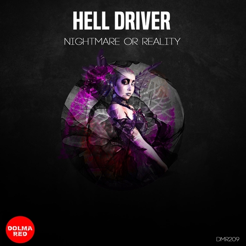 Hell Driver - Nightmare Or Reality [DMR209]